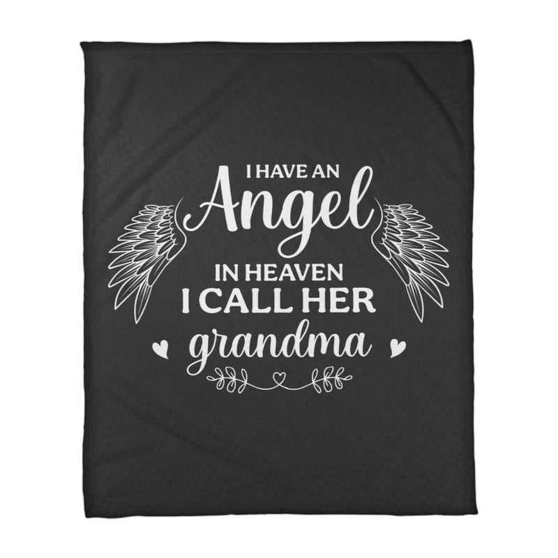 I Have an Angel in Heaven, I Call Her Grandma – Coral Fleece Blanket - The Best Shop 4U