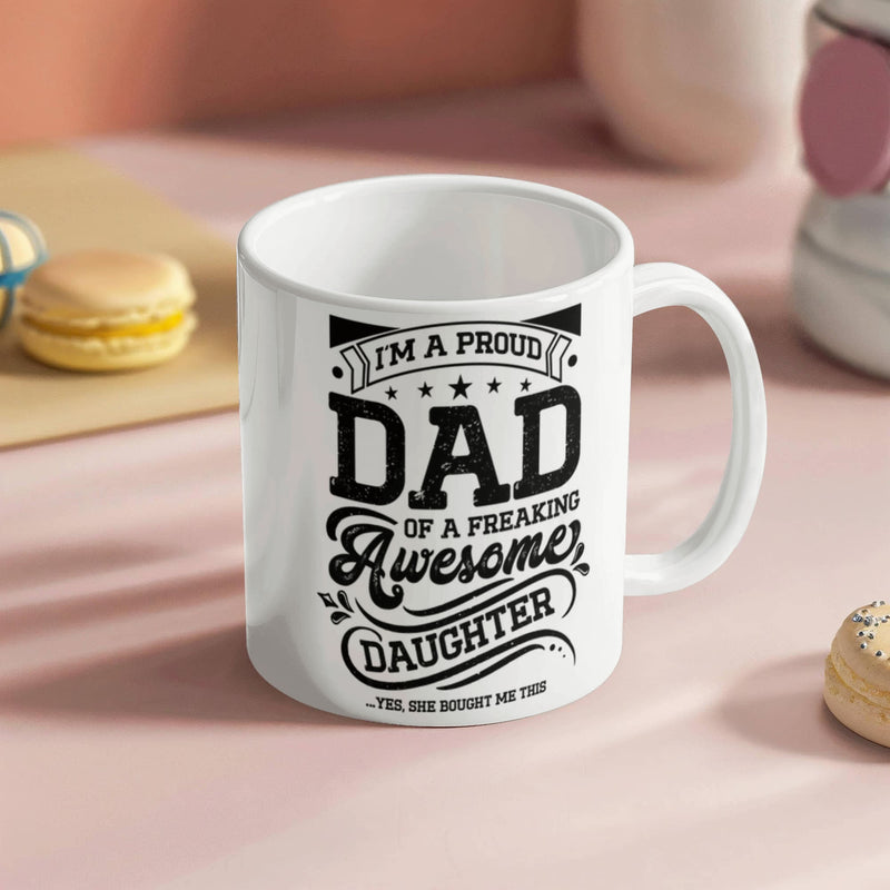 I'm a Proud Dad – Ceramic Mug - The Best Shop 4U