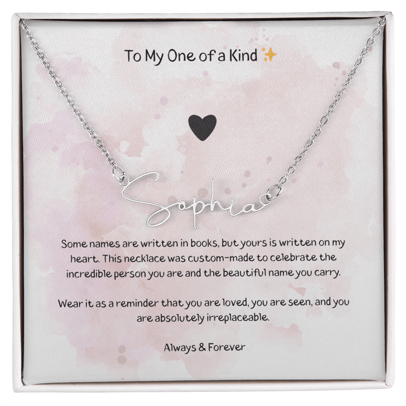 To My One Of A Kind - Signature Name Necklace - The Best Shop 4U